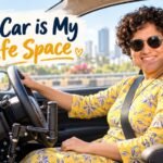 My Car Is My Safe Space